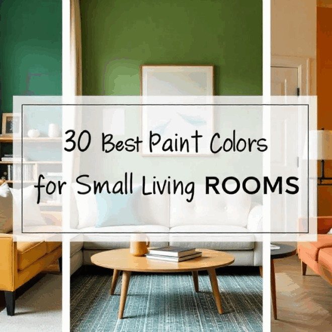 30 Best Paint Colors For Small Living Rooms